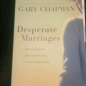 desperate marriages- a book on hope& healing I. Your relationship